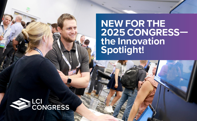 New for the 2025 LCI Congress—the Innovation Spotlight!